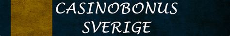casinobonus|casino bonus sverige.